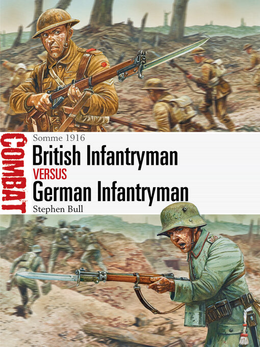 Title details for British Infantryman vs German Infantryman by Stephen Bull - Available